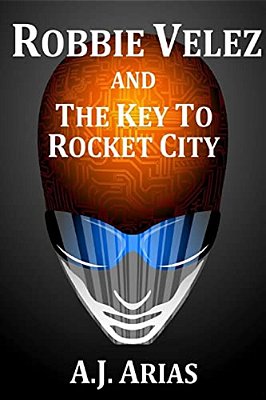 Robbie Velez And The Key To Rocket City-..
