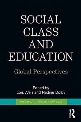 Social Class And Education: Global Perspectives-..