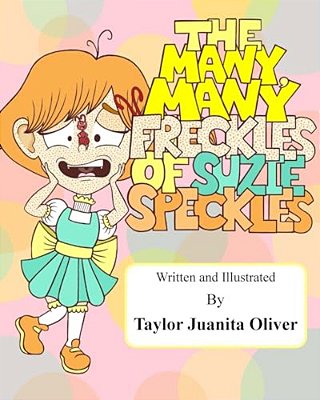 The Many, Many Freckles Of Suzie Speckles-..