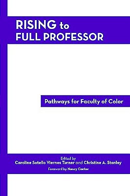 Rising To Full Professor: Pathways For Faculty Of Color-..