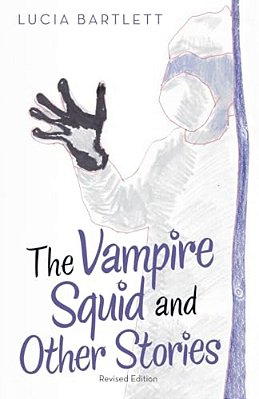The Vampire Squid And Other Stories-..