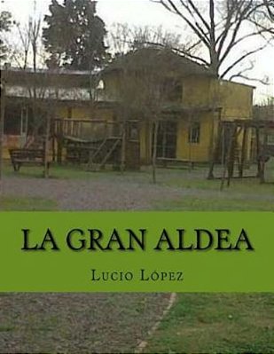 La Gran Aldea-..