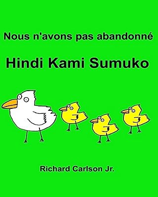 Nous N'Avons Pas Abandonné Hindi Kami Sumuko: Livre D'Images Pour Enfants Français-Tagalog (Édition Bilingue)-..
