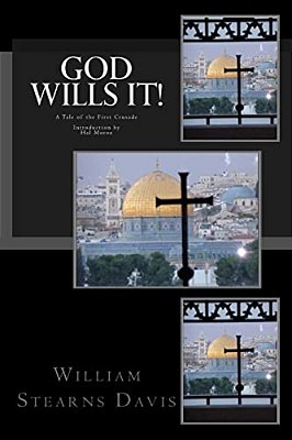 God Wills It!: A Tale Of The First Crusade-..