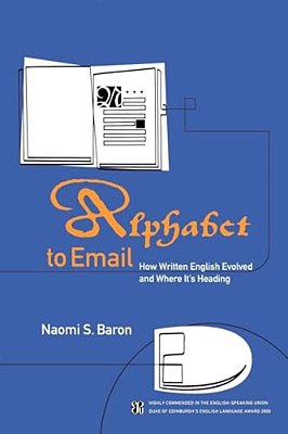 Alphabet To Email: How Written English Evolved And Where It's Heading-..