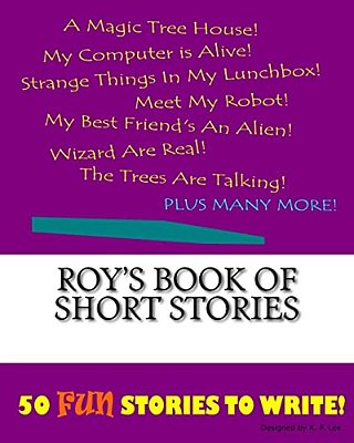 Roy's Book Of Short Stories-..