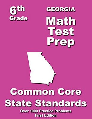 Georgia 6Th Grade Math Test Prep: Common Core Learning Standard-..
