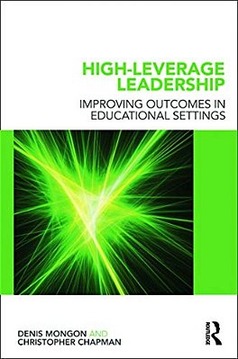 High-Leverage Leadership: Improving Outcomes In Educational Settings-..