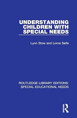 Understanding Children With Special Needs-..