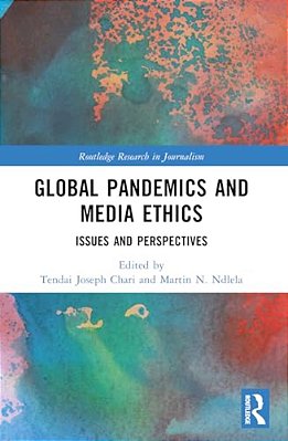 Global Pandemics And Media Ethics: Issues And Perspectives-..