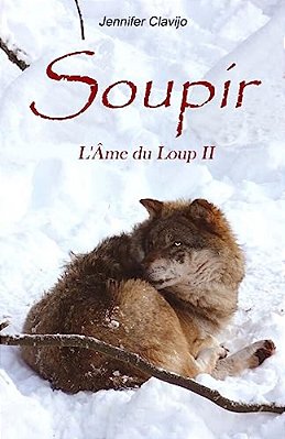 Soupir: L'Âme Du Loup II-..