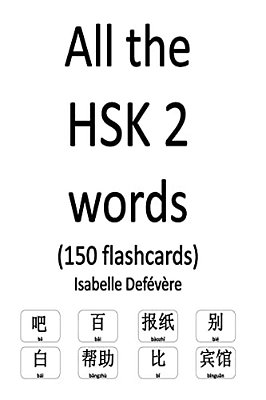 All The Hsk 2 Words (150 Flashcards)-..