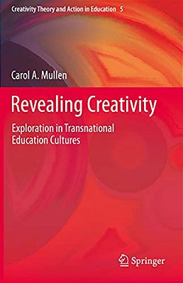 Revealing Creativity: Exploration In Transnational Education Cultures-..