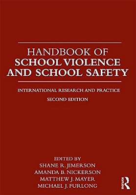Handbook Of School Violence And School Safety: International Research And Practice-..