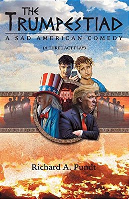 The Trumpestiad: A Sad American Comedy-..