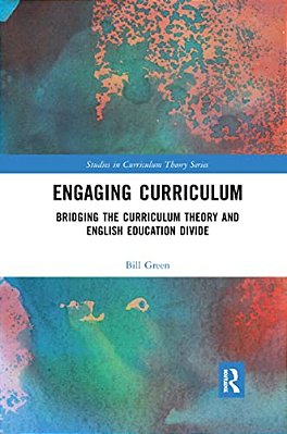 Engaging Curriculum: Bridging The Curriculum Theory And English Education Divide-..