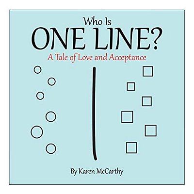Who Is One Line?: A Tale Of Love And Acceptance-..