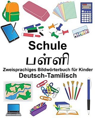 Deutsch-Tamilisch Schule Zweisprachiges Bildwörterbuch Für Kinder-..