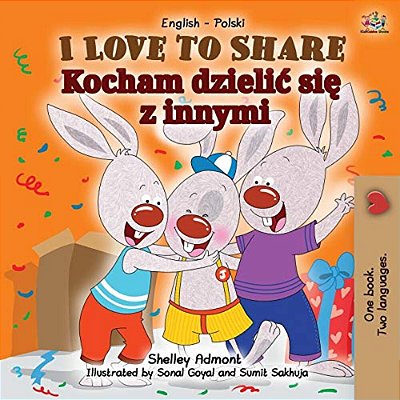I Love To Share (English Polish Bilingual Children's Book)-..