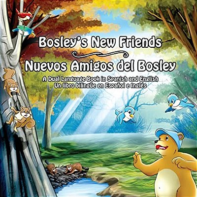 Bosley's New Friends (Spanish - English): A Dual-Language Book-..