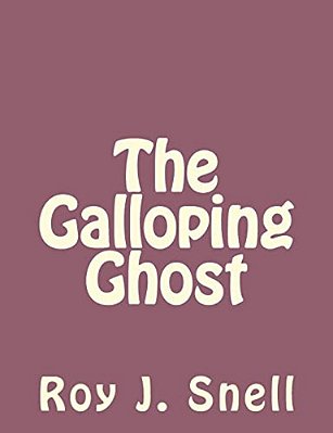 The Galloping Ghost-..