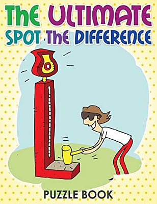 The Ultimate Spot The Difference Book-..