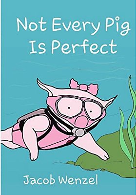 Not Every Pig Is Perfect-..