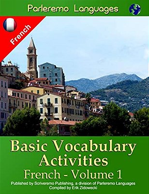 Parleremo Languages Basic Vocabulary Activities French - Volume 1-..