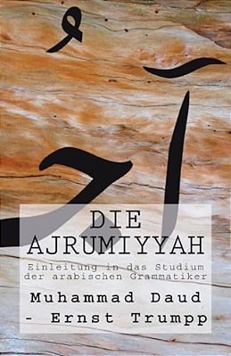 Einleitung In Das Studium Der Arabischen Grammatiker: Die Ajrumiyyah (1876)-..
