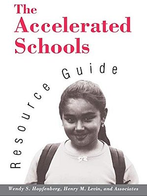 The Accelerated Schools Resource Guide-..