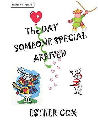 The Day Someone Special Arrived: A Very Personal Read-To-me Adventure-..