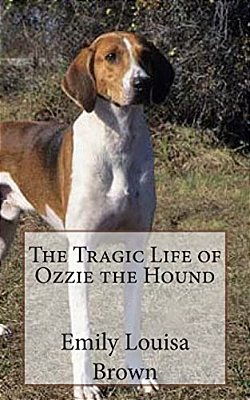 The Tragic Life Of Ozzie The Hound-..
