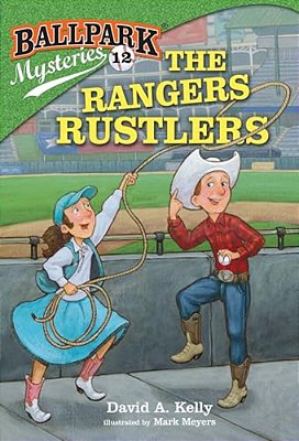 Ballpark Mysteries #12: The Rangers Rustlers-..