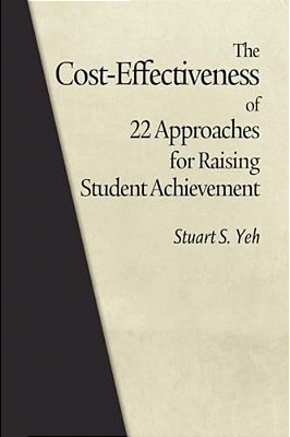 The Cost-Effectiveness Of 22 Approaches For Raising Student Achievement-..