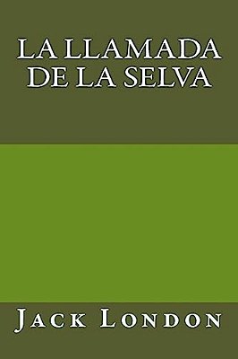 La Llamada De La Selva-..