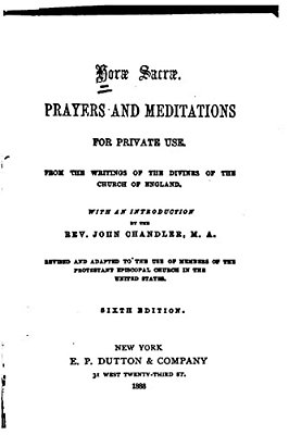 Horae Sacrae, Prayers And Meditations For Private Use-..