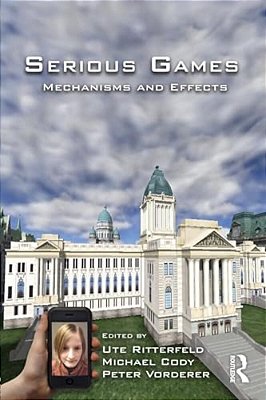 Serious Games: Mechanisms And Effects-..