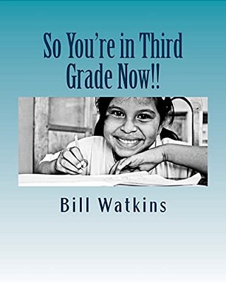 So You'Re In Third Grade Now!!-..