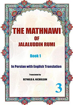 The Mathnawi Of Jalaluddin Rumi: Book 1: In Persian With English Translation-..
