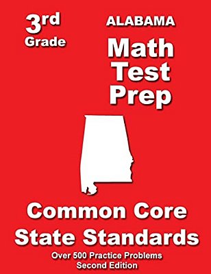 Alabama 3RD Grade Math Test Prep: Common Core State Standards-..
