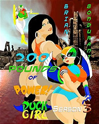 200 Pounds Of Power! Duck Girl Season 3-..