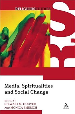 Media, Spiritualities And Social Change-..