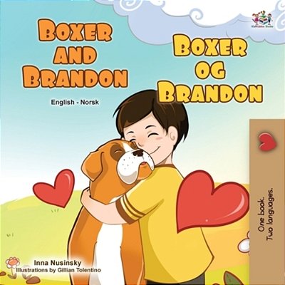 Boxer And Brandon (English Norwegian Bilingual Children's Book)-..