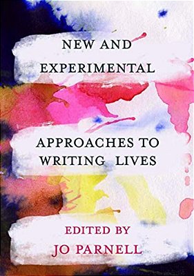 New And Experimental Approaches To Writing Lives-..
