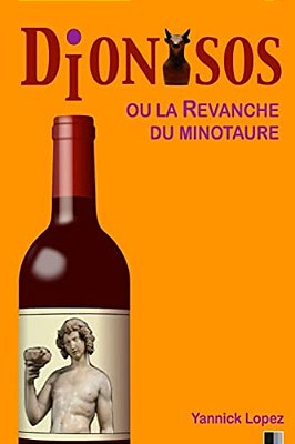 Dionysos Ou La Revanche Du Minotaure-..