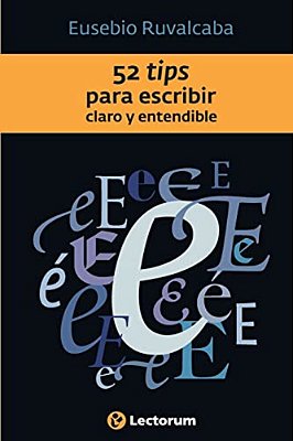 52 Tips Para Escribir Claro Y Entendible-..