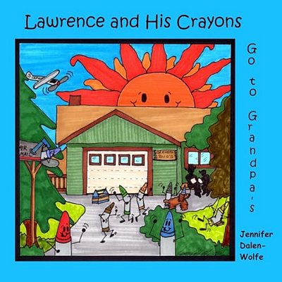 Lawrence And His Crayons Go To Grandpa's-..
