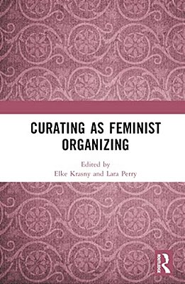 Curating As Feminist Organizing-..