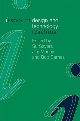 Issues In Design And Technology Teaching-..