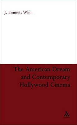 The American Dream And Contemporary Hollywood Cinema-..